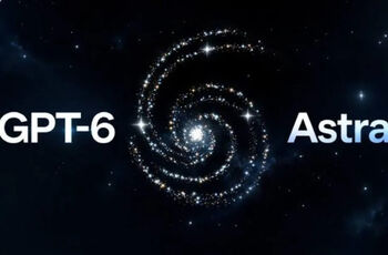 آیا با مدل GPT-6 Astra واقعاً به عصر هوش جامع مصنوعی وارد شدیم؟